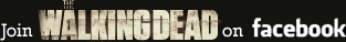 Join The Walking Dead on Facebook
